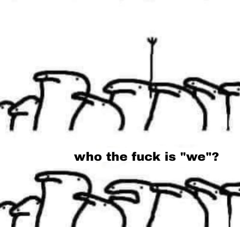 7i 75 who the fuck is we?