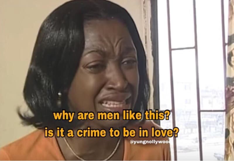 Why are men like this? is it a crime to be in love? yungnollywoon