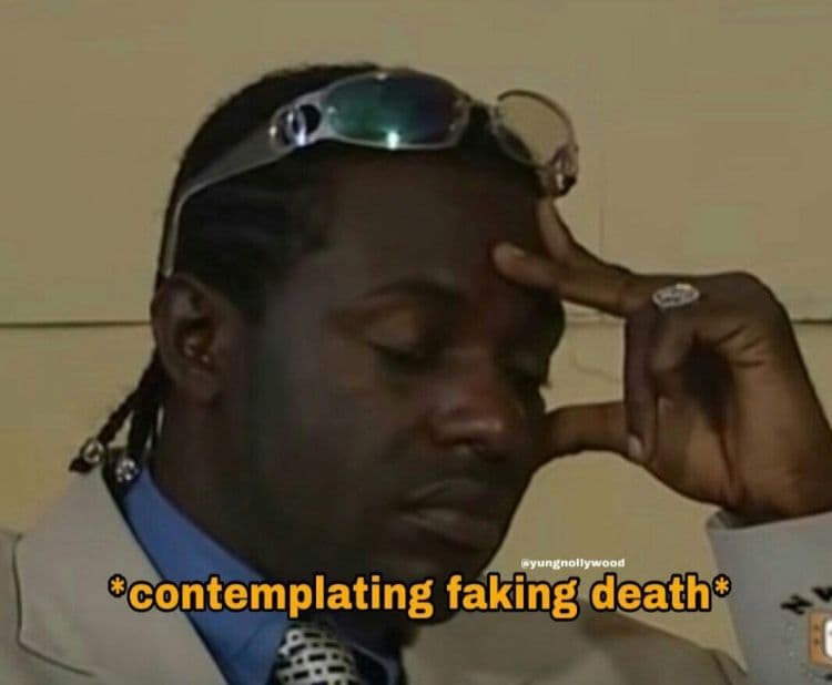 Yungnollywood 'contemplating faking death?