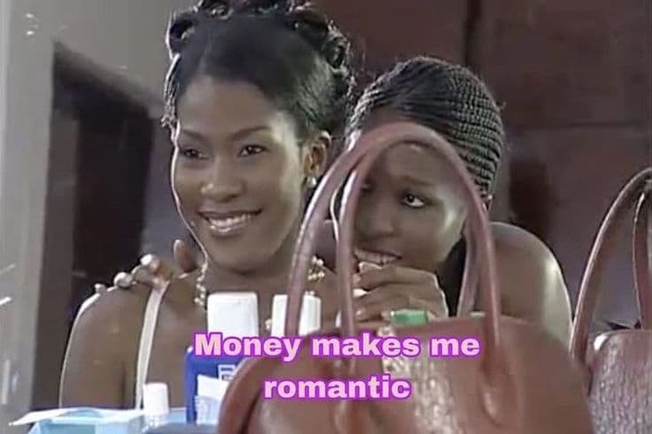 Money makes me romantic
