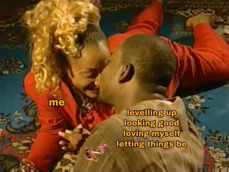 Me levelling up looking good loving myself letting things be