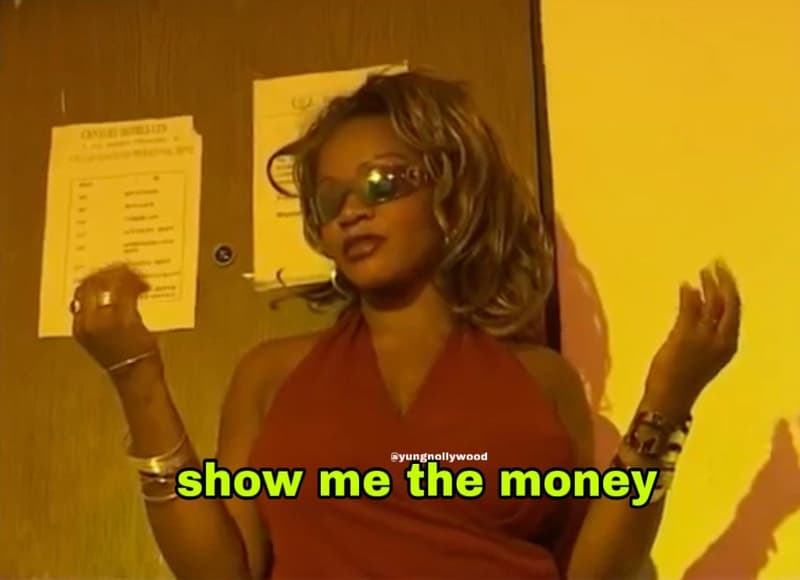 Yungnollywood show me the money