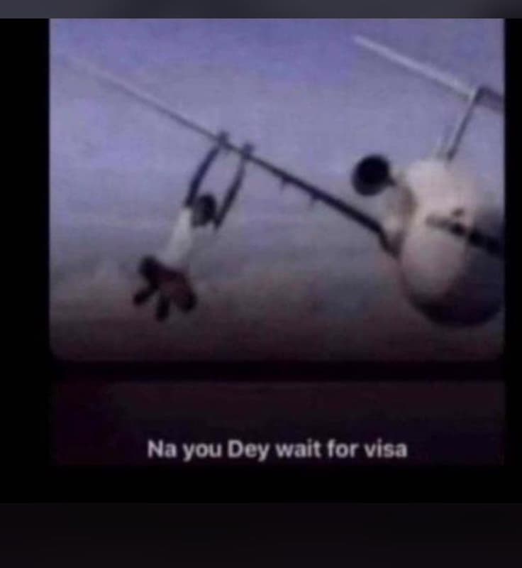 Nayou dey wait for visa