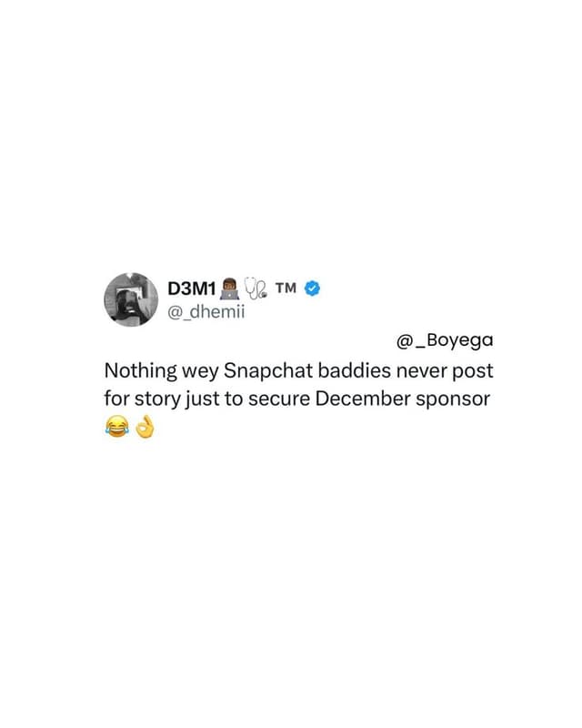 D3mi q2 tm dhemii boyega nothing wey snapchat baddies never post for story just