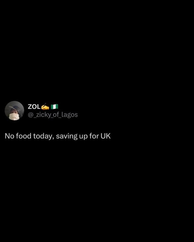 Zol zicky_of_lagos no food today saving up for uk