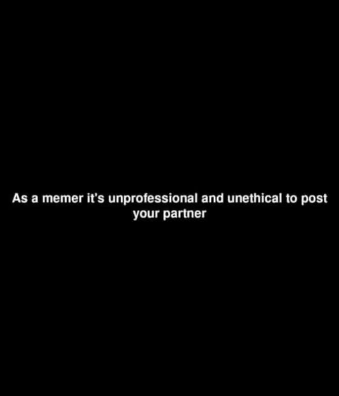 As a memer its unprofessional and unethical t0 post your partner