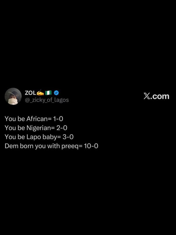 Zol _zicky_of_lagos xcom you be african 10 you be nigerian 20 you be lapo baby 3