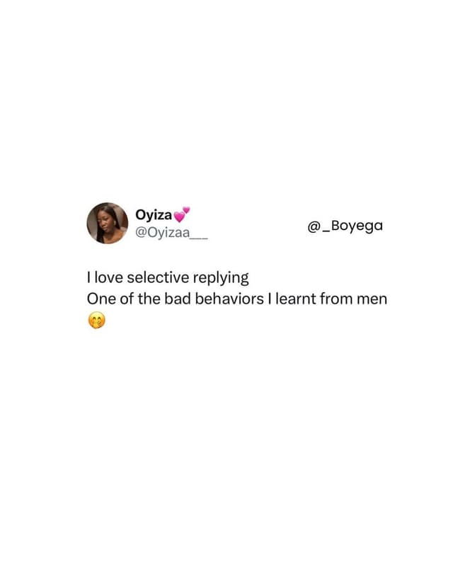 Oyiza oyizaa boyega love selective replying one of the bad behaviors learnt from