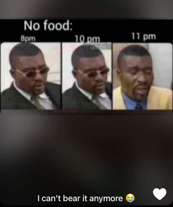 No food 8on 1o pm 11 pm ican't bear it anymore
