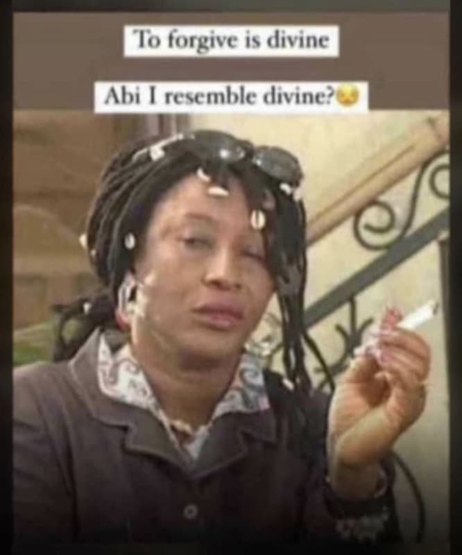 To forgive is divine abi u resemble divine?
