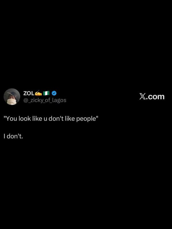 Zol zicky_of_lagos x.com you look like u don't like people idon't