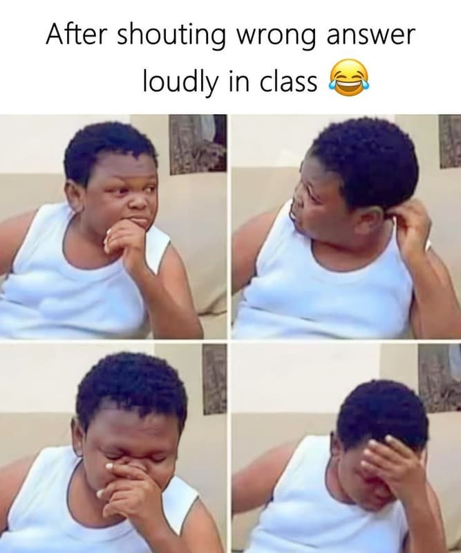 After shouting wrong answer loudly in class